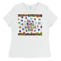 White life is better with a dog tumbler tbs Ladies Tee - TumblerDesignByShophia