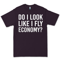 Plum Do I Look Like I Fly Economy  Funny First Class Traveling Premium Tee - longCreatives