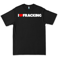 Black I Love Fracking Premium Tee - longCreatives