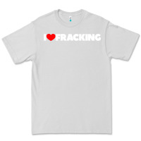 Dove Grey I Love Fracking Premium Tee - longCreatives