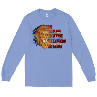 Dad The Man The Myth The Legend The King Long Sleeve Tee | Teevron