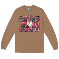 Toasted Coconut In October We Wear Pink And Watch Baseball Long Sleeve Tee - FaDigitalArtStudio
