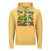 Not Today Succa Vintage Hoodie | Teevron