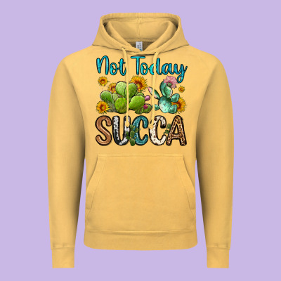 Not Today Succa Vintage Hoodie Designed By Oliviacreatesart