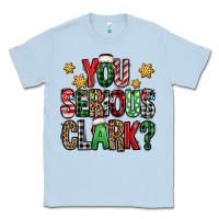 Dusty Blue you serious clark Christmas vacation Classic Tee - Jasminsmagicworld