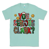 Seafoam you serious clark Christmas vacation Classic Tee - Jasminsmagicworld