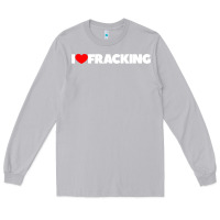 Moon Dust I Love Fracking Long Sleeve Tee - longCreatives
