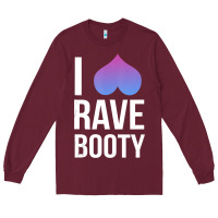 Burgundy I Love Rave Booty I Heart Rave Tops Long Sleeve Tee - longCreatives