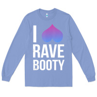 Colony Blue I Love Rave Booty I Heart Rave Tops Long Sleeve Tee - longCreatives