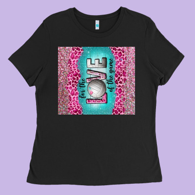 For The Love Of The Game With Volleyball Tumbler Tbs Ladies Tee Designed By Tumblerdesignbyshophia