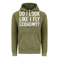 Vintage Olive Do I Look Like I Fly Economy  Funny First Class Traveling Vintage Hoodie - longCreatives