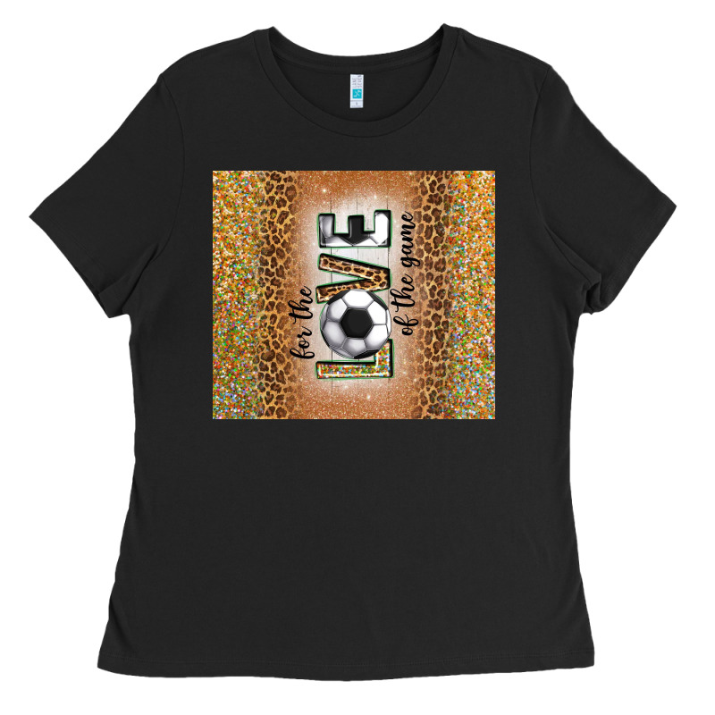 For The Love Of The Game With Soccer Tumbler Tbs Ladies Tee by TumblerDesignByShophia | Teevron