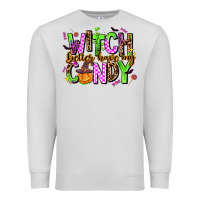 Dove Grey witch better have my candy Premium Sweatshirt - AdoDesignShop