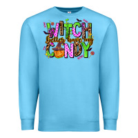 Ocean Blue witch better have my candy Premium Sweatshirt - AdoDesignShop