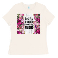 Bone first my mother forever my friend tumbler tbs Ladies Tee - TumblerDesignByShophia