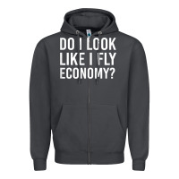Smoke Do I Look Like I Fly Economy  Funny First Class Traveling Zipper Hoodie - longCreatives