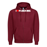 I Love Fracking Zipper Hoodie | Teevron