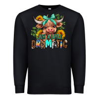 Black just a little dramatic Premium Sweatshirt - AdoDesignShop