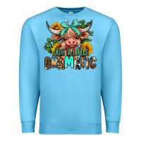 Ocean Blue just a little dramatic Premium Sweatshirt - AdoDesignShop