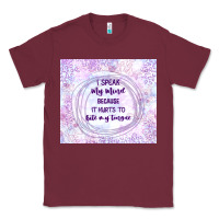 Burgundy it hurts to bite my tongue Classic Tee - TumblerDesignByShophia