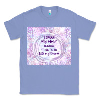 Colony Blue it hurts to bite my tongue Classic Tee - TumblerDesignByShophia