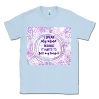 Dusty Blue it hurts to bite my tongue Classic Tee - TumblerDesignByShophia