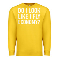 Lemon Do I Look Like I Fly Economy  Funny First Class Traveling Premium Sweatshirt - longCreatives