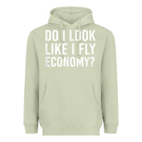 Matcha Do I Look Like I Fly Economy  Funny First Class Traveling Heavyweight Hoodie - longCreatives