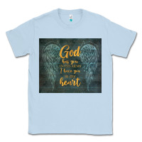 I Have You In My Heart Classic Tee | Teevron