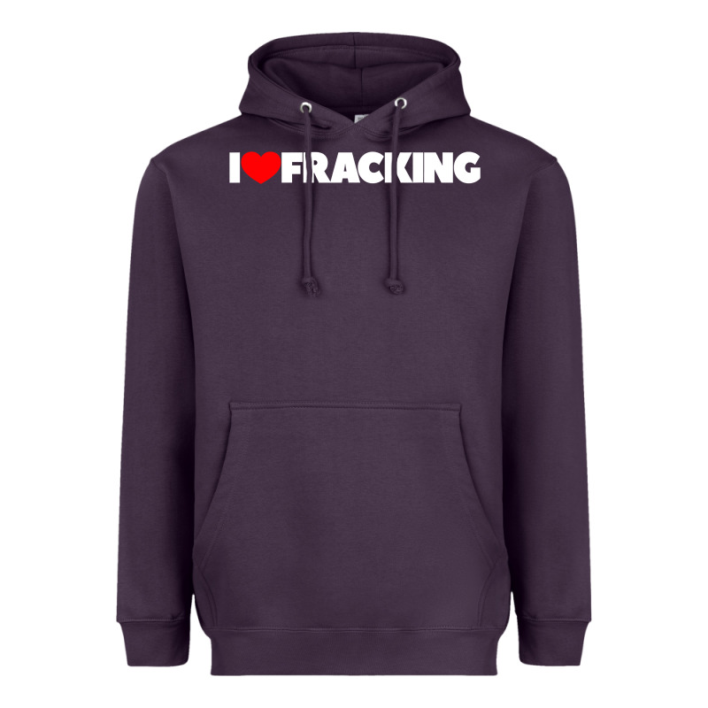 I Love Fracking Heavyweight Hoodie by longCreatives | Teevron