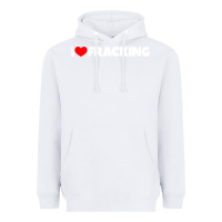 White I Love Fracking Heavyweight Hoodie - longCreatives