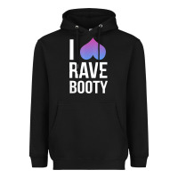 Black I Love Rave Booty I Heart Rave Tops Heavyweight Hoodie - longCreatives