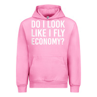 Fuchsia Pink Do I Look Like I Fly Economy  Funny First Class Traveling Urban Hoodie - longCreatives
