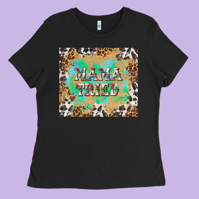 Mama Tried With Leopard And Cowhide Tumbler Tbs Ladies Tee Designed By Tumblerdesignbyshophia