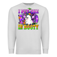 Dove Grey i put the in booty Premium Sweatshirt - AdoDesignShop