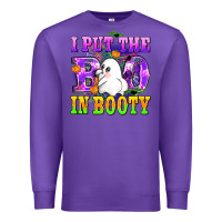 Purple i put the in booty Premium Sweatshirt - AdoDesignShop