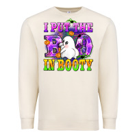 Sandshell i put the in booty Premium Sweatshirt - AdoDesignShop