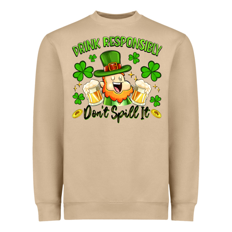 Drink Responsibly Dont Spill It Heavyweight Sweatshirt by Artiststas | Teevron