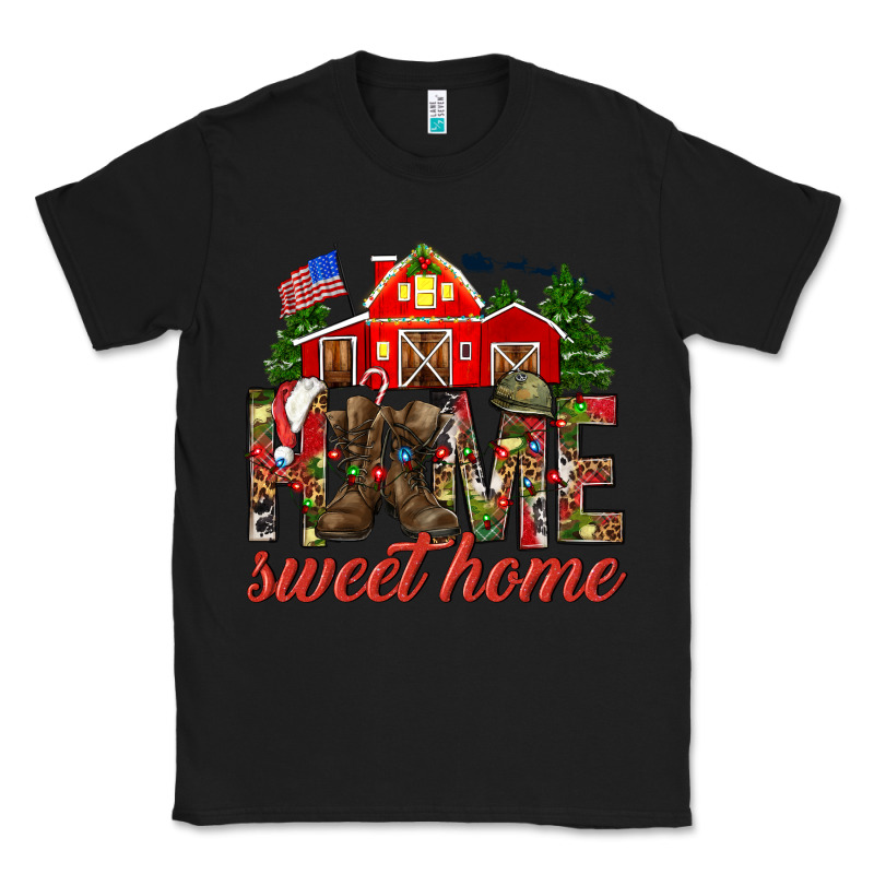 Army Christmas Home Sweet Home Classic Tee by HowdyJamesFarm | Teevron