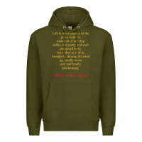Army Green Life Is Not A Journey To The Grave With The Intention Premium Hoodie - longCreatives