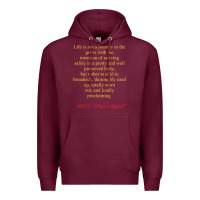Burgundy Life Is Not A Journey To The Grave With The Intention Premium Hoodie - longCreatives