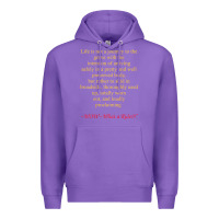 Purple Life Is Not A Journey To The Grave With The Intention Premium Hoodie - longCreatives