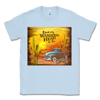 Dusty Blue bind my wandering heart to thee Classic Tee - TumblerDesignByShophia