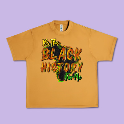 It's The Black History For Me Urban Heavy Tee Designed By Howdyjamesfarm