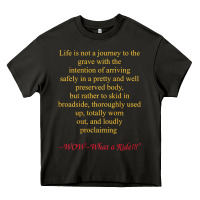 Asphalt Life Is Not A Journey To The Grave With The Intention Heavy Core Tee - longCreatives