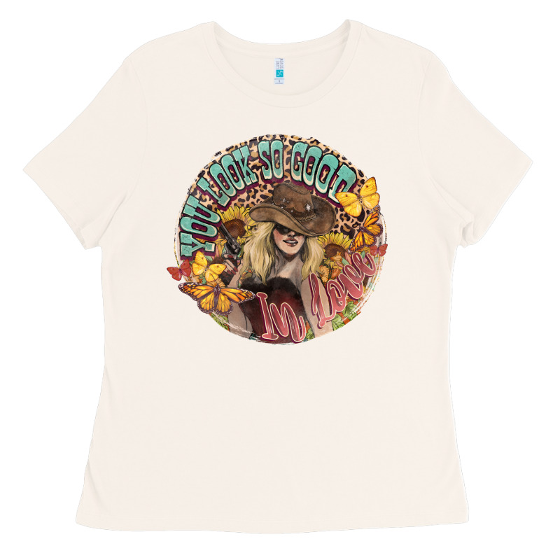 You Look So Good In Love Western Cowgirl Ladies Tee by HowdyJamesFarm | Teevron
