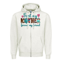 Oatmeal Heather first my mother forever my friend Zipper Hoodie - Artiststas