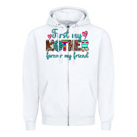 White first my mother forever my friend Zipper Hoodie - Artiststas