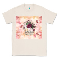 Natural where flowers bloom so does hope Classic Tee - TumblerDesignByShophia