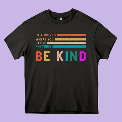 Be Kind Heavy Core Tee Designed By Bettercallsaul